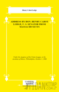 Address by Hon. Henry Cabot Lodge, U. S. Senator From Massachusetts