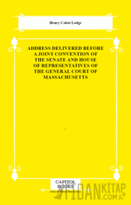 Address Delivered Before a Joint Convention of the Senate and House of Representatives of the General Court of Massachusetts