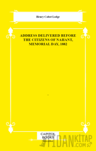 Address Delivered Before the Citizens of Nahant, Memorial Day, 1882