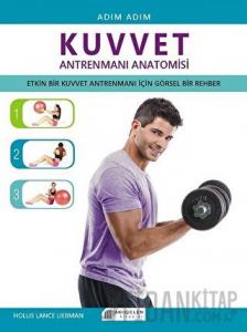 Adım Adım Kuvvet Antrenmanı Anatomisi