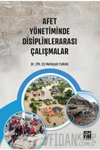 Afet Yönetiminde Disiplinlerarası Çalışmalar