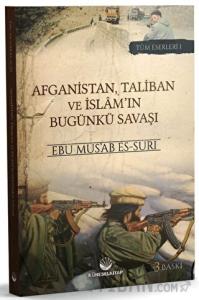 Afganistan, Taliban ve İslam'ın Bugünkü Savaşı