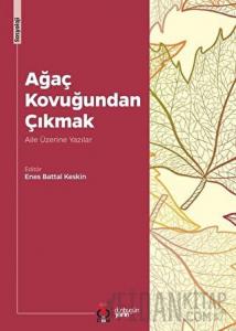 Ağaç Kovuğundan Çıkmak