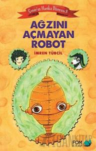 Ağzını Açmayan Robot