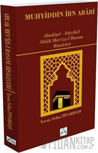 Ahadiyet - Tehzibü’l Ahlak Mev’ize-i Hasane Risaleleri