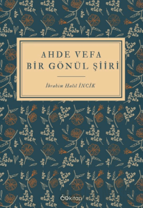 Ahde Vefa Bir Gönül Şiiri
