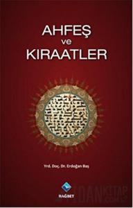 Ahfeş ve Kıraatler