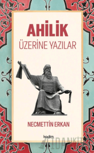 Ahilik Üzerine Yazılar