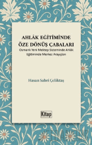 Ahlak Eğitiminde Öze Dönüş Çabaları