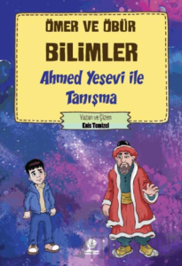 Ahmed Yesevi İle Tanışma