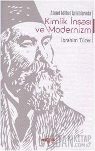Ahmet Mithat Anlatılarında Kimlik İnşası ve Modernizm