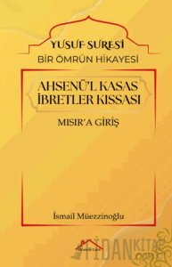 Ahsenü’l Kasas İbretler Kıssası