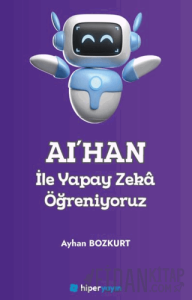 AI’HAN ile Yapay Zeka Öğreniyoruz
