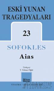 Eski Yunan Tragedyaları 23 - Aias