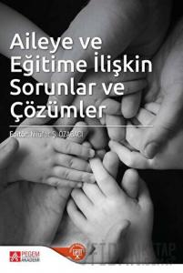 Aileye ve Eğitime İlişkin Sorunlar ve Çözümler