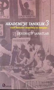 Akademi’ye Tanıklık 3