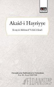 Akaid-i Hayriyye (Osmanlıca'dan Sadeleştiren ve Notlandıran)