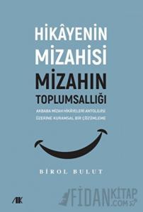 Akbaba Mizah Hikayeleri Antolojisi Üzerine Kuramsal Bir Çözümleme