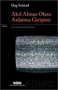 Akıl Almaz Olanı Anlatma Girişimi