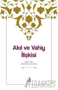 Akıl ve Vahiy İlişkisi