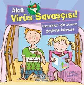 Akıllı Virüs Savaşçısı ! - Çocuklar İçin Zaman Geçirme Kılavuzu