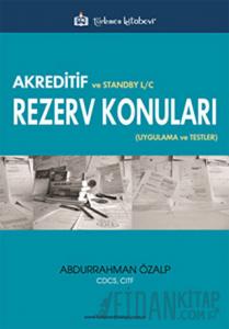 Akreditif ve Standby L/C Rezerv Konuları