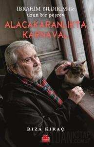 Alacakaranlıkta Karnaval - İbrahim Yıldırım ile Uzun Bir Peşrev