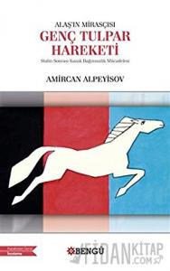 Alaş’ın Mirasçısı Genç Tulpar Hareketi