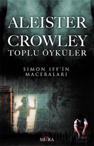 Aleister Crowley Toplu Öyküler