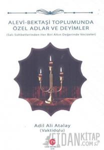 Alevi - Bektaşi Toplumunda Özel Adlar ve Deyimler