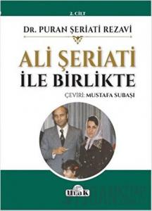 Ali Şeriati İle Birlikte (2.Cilt)