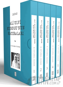 Ali Ulvi Kurucu’nun Hatıraları