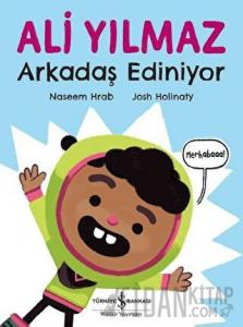 Ali Yılmaz Arkadaş Ediniyor