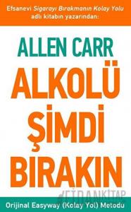 Alkolü Şimdi Bırakın