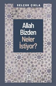 Allah Bizden Neler İstiyor?