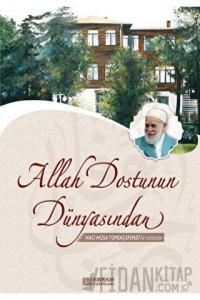 Allah Dostunun Dünyasından