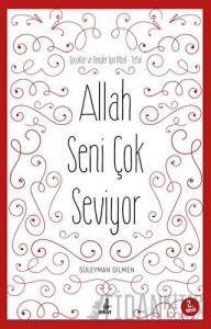 Allah Seni Çok Seviyor