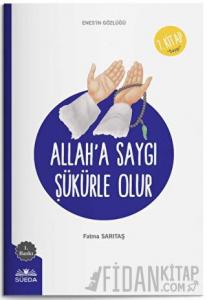 Allah'a Saygı Şükürle Olur (Enes'in Gözlüğü 7 - Saygı)
