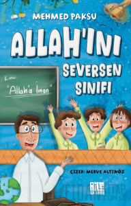 Allah'ını Seversen Sınıfı / Konu: Allah'a İman