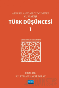 Alparslan’dan Günümüze Kuşbakışı Türk Düşüncesi 1