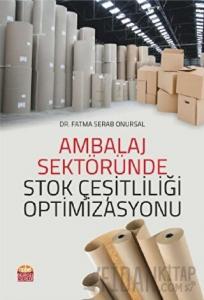 Ambalaj Sektöründe Stok Çeşitliliği Optimizasyonu