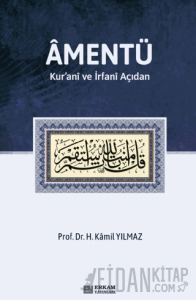 Amentü/ Kur’anî ve İrfanî Açıdan