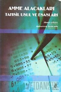 Amme Alacakları Tahsil Usul ve Esasları