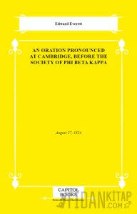An Oration Pronounced at Cambridge, Before the Society of Phi Beta Kappa