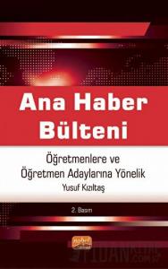 Ana Haber Bülteni - Öğretmenlere Ve Öğretmen Adaylarına Yönelik