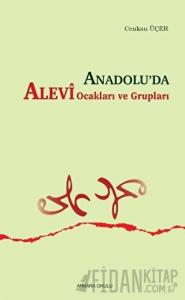 Anadolu’da Alevi Ocakları ve Grupları