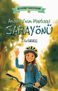 Anadolu’nun Merkezi Sarayönü