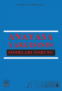 Anayasa Yargısının Sınırları Sorunu