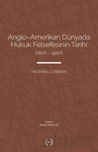 Anglo-Amerikan Dünyada Hukuk Felsefesinin Tarihi (1600-1900)