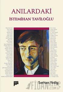 Anılardaki İstemihan Taviloğlu